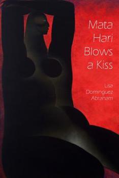 Paperback Mata Hari Blows a Kiss Book