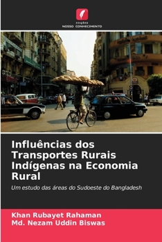 Paperback Influências dos Transportes Rurais Indígenas na Economia Rural [Portuguese] Book