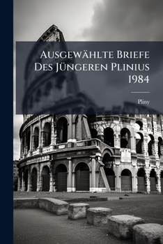Paperback Ausgewählte Briefe Des Jüngeren Plinius 1984 [German] Book