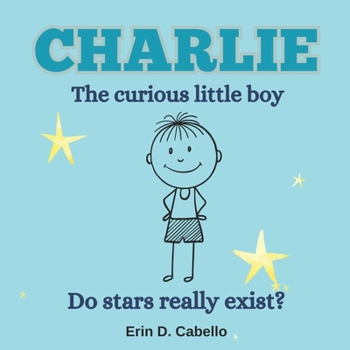 Paperback CHARLIE the curious little boy: Do stars really exist? Book