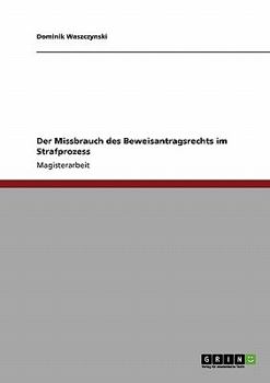 Paperback Der Missbrauch des Beweisantragsrechts im Strafprozess [German] Book