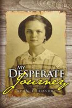 My Desperate Journey