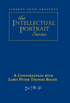 DVD A Conversation with Lord Peter Thomas Bauer (DVD) Book