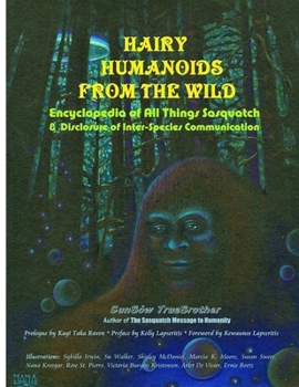 Paperback Hairy Humanoids from the Wild - Encyclopedia of All Things Sasquatch Book
