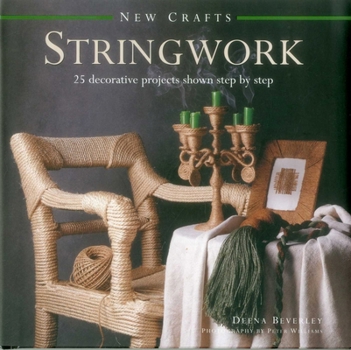 Hardcover New Crafts: Stringwork: 25 Decorative Projects Shown Step by Step Book