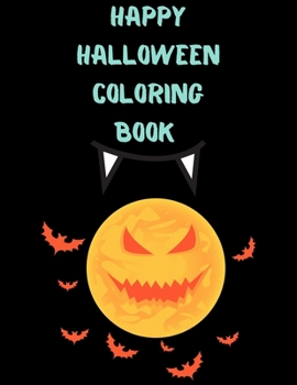 Happy Halloween Coloring Book: New and Expanded Edition, 82 Unique Designs, Jack-o-Lanterns, Witches, Haunted Houses, and More