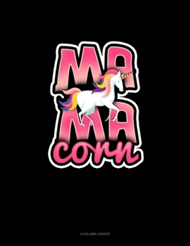 Paperback Mamacorn: 4 Column Ledger Book