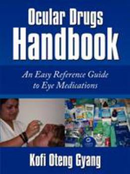 Paperback Ocular Drugs Handbook: An Easy Reference Guide to Eye Medications Book