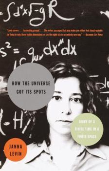 Paperback How the Universe Got Its Spots: Diary of a Finite Time in a Finite Space Book