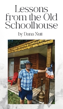Hardcover Lessons from the Old Schoolhouse Book