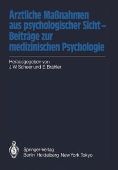 Paperback Ärztliche Maßnahmen Aus Psychologischer Sicht -- Beiträge Zur Medizinischen Psychologie [German] Book