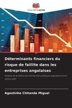 Paperback Déterminants financiers du risque de faillite dans les entreprises angolaises [French] Book