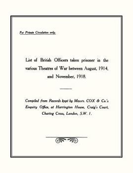 Paperback LIST of BRITISH OFFICERS TAKEN PRISONER in the VARIOUS THEATRES of WARAug 1914 to Nov 1918. Book