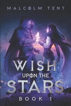 Wish Upon the Stars 1: A Superhero Cultivation LitRPG - Book #1 of the Wish Upon the Stars