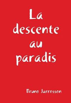 Hardcover La descente au paradis [French] Book