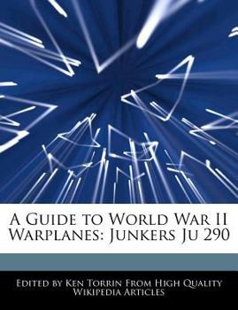Paperback A Guide to World War II Warplanes: Junkers Ju 290 Book