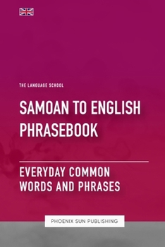 Paperback Samoan To English Phrasebook - Everyday Common Words And Phrases Book
