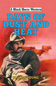 Hardcover Days of Dust and Heat Book