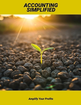 Accounting Simplified: Amplify Your Profits