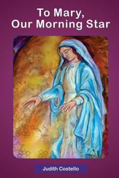 Paperback To Mary, Our Morning Star Book