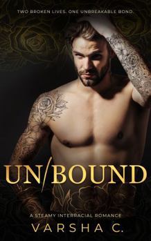 Paperback Un/Bound: A Steamy Interracial Romance Book