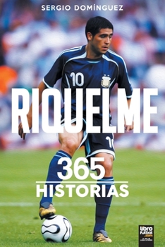 Paperback Riquelme. 365 Historias [Spanish] Book