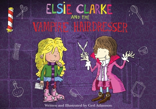 Hardcover Elsie Clarke and the Vampire Hairdresser Book