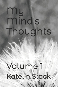 Paperback My Mind's Thoughts: Volume 1 Book