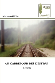 Paperback Au Carrefour Des Destins [French] Book