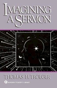 Paperback Imagining a Sermon: (Abingdon Preacher's Library Series) Book
