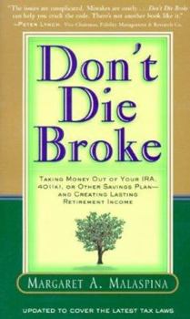 Paperback Don't Die Broke: How to Turn Your Retirement Savings Into Lasting Income Book