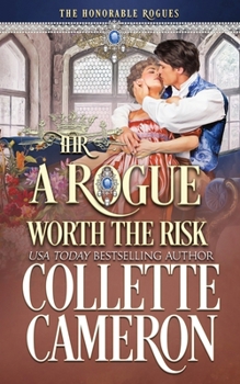 A Rogue Worth the Risk: A Sweet Regency Historical Romance - Book #8 of the Honorable Rogues