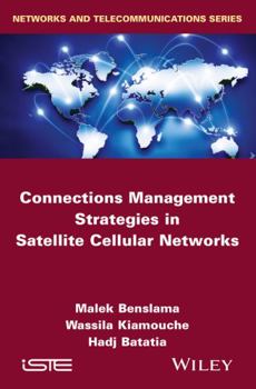 Hardcover Connections Management Strategies in Satellite Cellular Networks Book