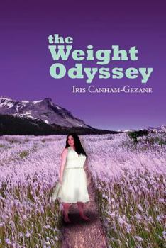 Paperback The Weight Odyssey: Journey from the Fat Self to the Authentic Self Book