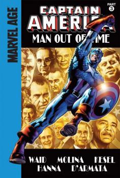 Captain America 3: Man Out of Time - Book #3 of the Captain America: Man Out of Time