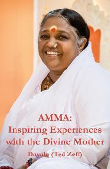 Paperback Amma: Inspiring Experiences With The Divine Mother Book