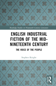 Hardcover English Industrial Fiction of the Mid-Nineteenth Century: The Voice of the People Book