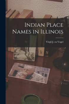 Paperback Indian Place Names in Illinois Book