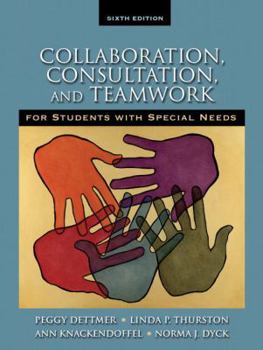 Paperback Collaboration, Consultation and Teamwork for Students with Special Needs Book