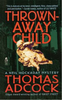 Thrown-Away Child - Book #5 of the Neil Hockaday Mystery