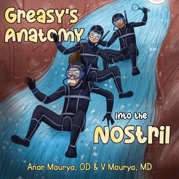 Paperback Greasy's Anatomy: into the Nostril Book