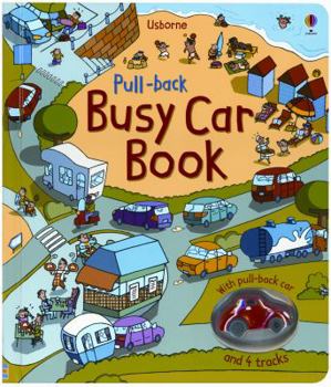 Board book Pull-Back Busy Car Book [With Pull-Back Car] Book