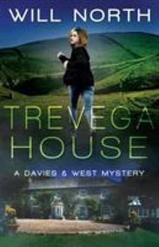 Trevega House - Book #3 of the Davies & West Mystery