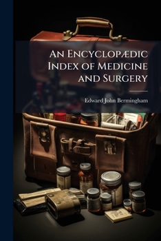 Paperback An Encyclopædic Index of Medicine and Surgery Book