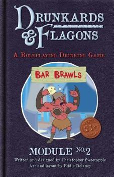 Paperback Drunkards and Flagons Module 2: Bar Brawls Book