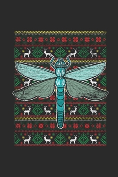 Ugly Christmas - Dragonfly: Blank Lined Notebook / Journal (6 X 9 -120 Pages) - Ugly Christmas Gift Idea