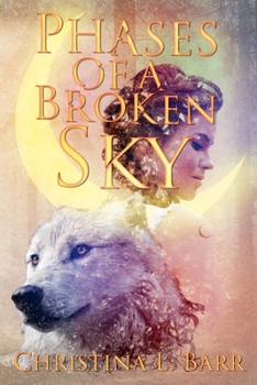 Paperback Phases of a Broken Sky Book