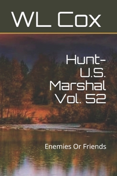 Paperback Hunt-U.S. Marshal Vol. 52: Enemies Or Friends Book
