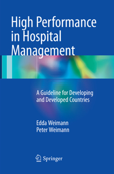Paperback High Performance in Hospital Management: A Guideline for Developing and Developed Countries Book