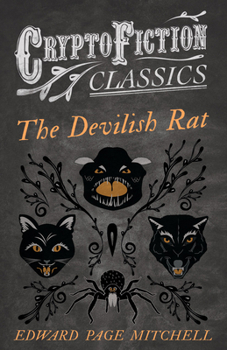 Paperback The Devilish Rat (Cryptofiction Classics - Weird Tales of Strange Creatures) Book